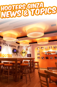 HOOTERS GINZA NEWS & TOPICS