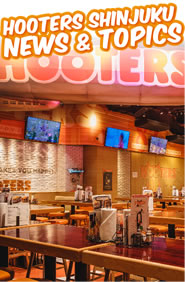 HOOTERS SHINJUKU NEWS & TOPICS