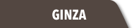 GINZA STORE